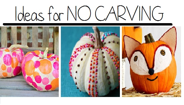 Ideas for NO CARVING